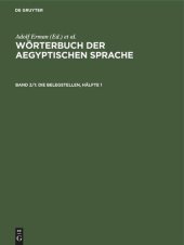 book Wörterbuch der aegyptischen Sprache: Band 2/1 Die Belegstellen, Hälfte 1