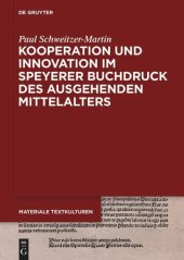 book Kooperation und Innovation im Speyerer Buchdruck des ausgehenden Mittelalters