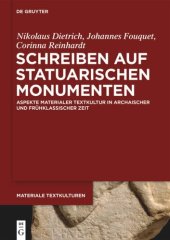 book Schreiben auf statuarischen Monumenten: Aspekte materialer Textkultur in archaischer und frühklassischer Zeit