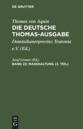 book Die deutsche Thomas-Ausgabe. Band 22 Masshaltung (2. Teil): II–II: 151–170