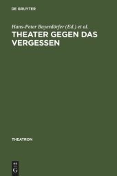 book Theater gegen das Vergessen: Bühnenarbeit und Drama bei George Tabori