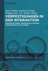 book Verfestigungen in der Interaktion: Konstruktionen, sequenzielle Muster, kommunikative Gattungen