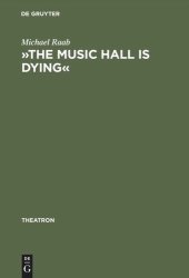 book »The music hall is dying«: Die Thematisierung der Unterhaltungsindustrie im englischen Gegenwartsdrama