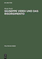 book Giuseppe Verdi und das Risorgimento: Ein politischer Mythos im Prozeß der Nationenbildung