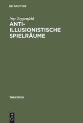 book Anti-illusionistische Spielräume: Die ästhetischen Konzepte des Surrealismus, Symbolismus und der abstrakten Kunst im Spiegel der Theaterarbeit Achim Freyers und Axel Mantheys