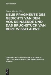 book Neue Fragmente des Gedichts Van den Vos Reinaerde und das Bruchstück Van Bere Wisselauwe