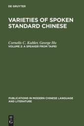 book Varieties of Spoken Standard Chinese: Volume 2 A Speaker from Taipei