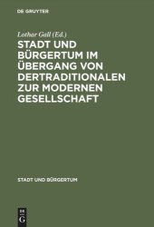 book Stadt und Bürgertum im Übergang von der traditionalen zur modernen Gesellschaft