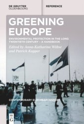 book Greening Europe: Environmental Protection in the Long Twentieth Century – A Handbook