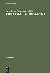 book Theatralia Judaica I: Emanzipation und Antisemitismus als Momente der Theatergeschichte. Von der Lessing-Zeit bis zur Shoah