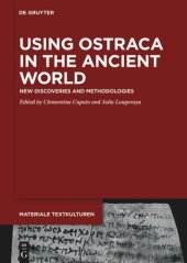 book Using Ostraca in the Ancient World: New Discoveries and Methodologies