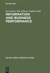 book Information and Business Performance: A Study of Information Systems and Services in High-Performing Companies