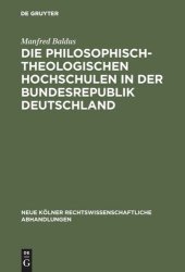 book Die philosophisch-theologischen Hochschulen in der Bundesrepublik Deutschland: Geschichte und gegenwärtiger Rechtsstatus