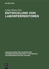 book Entwicklung von Laborfermentoren: VI. Reinhardsbrunner Symposium veranstaltet von der Sektion Mikrobiologie der Biologischen Gesellschaft der DDR und dem Institut für Technische Chemie der Akademie der Wissenschaften der DDR vom 21.–27. Mai 1978