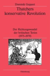 book Thatchers konservative Revolution: Der Richtungswandel der britischen Tories (1975-1979)