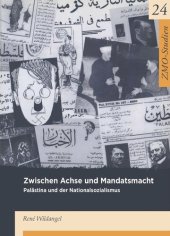 book Zwischen Achse und Mandatsmacht: Palästina und der Nationalsozialismus