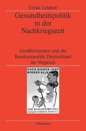 book Gesundheitspolitik in der Nachkriegszeit: Großbritannien und die Bundesrepublik Deutschland im Vergleich