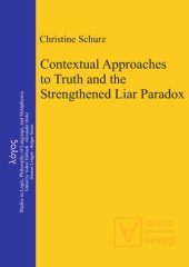 book Contextual Approaches to Truth and the Strengthened Liar Paradox