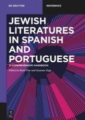 book Jewish Literatures in Spanish and Portuguese: A Comprehensive Handbook