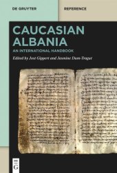 book Caucasian Albania: An International Handbook