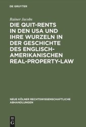 book Die Quit-Rents in den USA und ihre Wurzeln in der Geschichte des englisch-amerikanischen Real-Property-Law