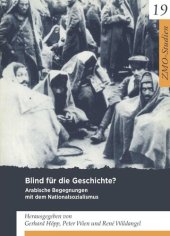 book Blind für die Geschichte?: Arabische Begegnungen mit dem Nationalsozialismus