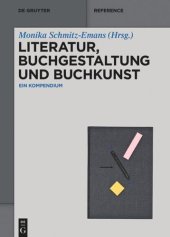 book Literatur, Buchgestaltung und Buchkunst: Ein Kompendium