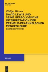 book David Lewis und seine mereologische Interpretation der Zermelo-Fraenkelschen Mengenlehre: Eine Rekonstruktion