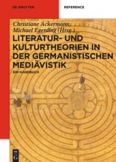 book Literatur- und Kulturtheorien in der Germanistischen Mediävistik: Ein Handbuch