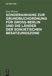 book Sonderanhang zur Grundbuchordnung: Für Groß-Berlin und die Länder der sowjetischen Besatzungszone