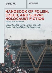 book Handbook of Polish, Czech, and Slovak Holocaust Fiction: Works and Contexts