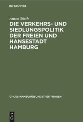 book Die Verkehrs- und Siedlungspolitik der Freien und Hansestadt Hamburg