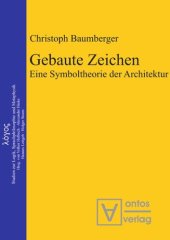 book Gebaute Zeichen: Eine Symboltheorie der Architektur