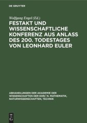 book Festakt und Wissenschaftliche Konferenz aus Anlaß des 200. Todestages von Leonhard Euler: 15./16. September 1983 in Berlin