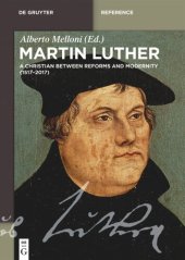 book Martin Luther: A Christian between Reforms and Modernity (1517-2017)