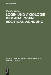 book Logik und Axiologie der analogen Rechtsanwendung