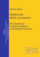 book Objektivität durch Asymmetrie: Die Identität der Ununterscheidbaren in relationalen Systemen