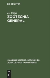 book Zootecnia General: Cría y Atención de los animales agricolas productivos