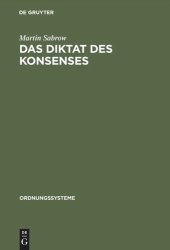 book Das Diktat des Konsenses: Geschichtswissenschaft in der DDR 1949–1969