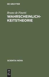 book Wahrscheinlichkeitstheorie: Einführende Synthese mit kritischem Anhang