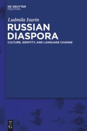 book Russian Diaspora: Culture, Identity, and Language Change