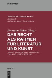 book Das Recht als Rahmen für Literatur und Kunst: Tagung im Nordkolleg Rendsburg vom 4. bis 6. September 2015