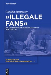 book "Illegale Fans": Die urheberrechtliche Zulässigkeit von Fan Art