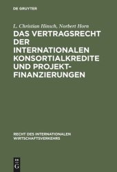 book Das Vertragsrecht der internationalen Konsortialkredite und Projektfinanzierungen