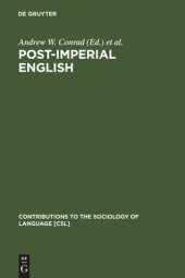 book Post-Imperial English: Status Change in Former British and American Colonies, 1940-1990