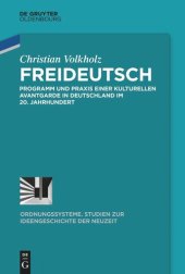 book Freideutsch: Programm und Praxis einer kulturellen Avantgarde in Deutschland im 20. Jahrhundert