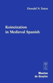 book Koineization in Medieval Spanish