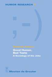 book Good Humor, Bad Taste: A Sociology of the Joke