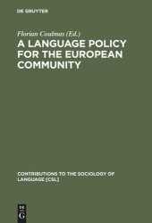 book A Language Policy for the European Community: Prospects and Quandaries