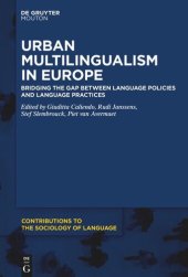 book Urban Multilingualism in Europe: Bridging the Gap between Language Policies and Language Practices